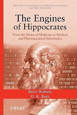 The Engines Of Hippocrates Barry Robson O K Baek
