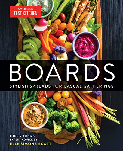 Boards Stylish Spreads For Casual Gatherings Americas Test Kitchen
