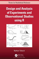 Design And Analysis Of Experiments And Observational Studies Using R Nathan Taback