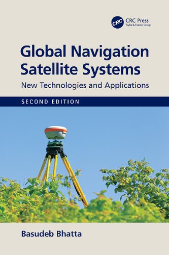 Global Navigation Satellite Systems New Technologies And Applications 2nd Edition Basudeb Bhatta