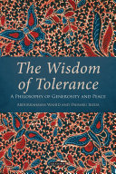 The Wisdom Of Tolerance A Philosophy Of Generosity And Peace Daisaku Ikeda