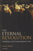 The Eternal Revolution Hardliners And Conservatives In Iran Hamad Albloshi