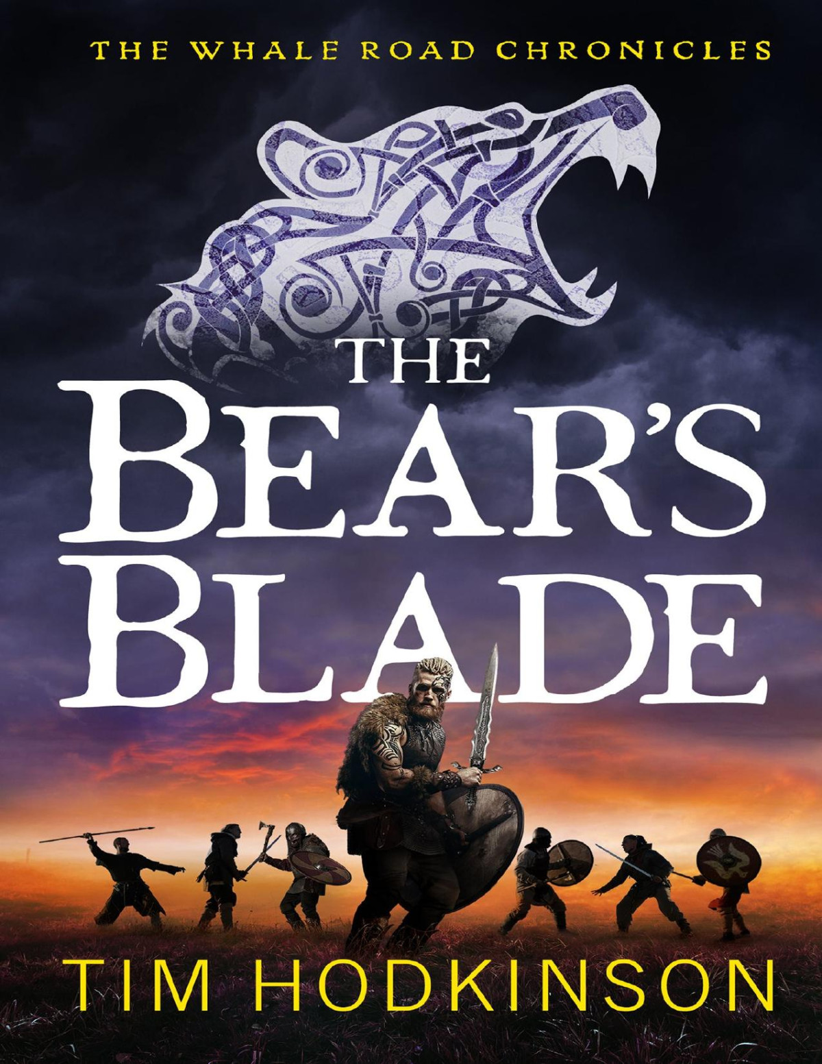 The Bears Blade The Whale Road Chronicles Book 5 Tim Hodkinson