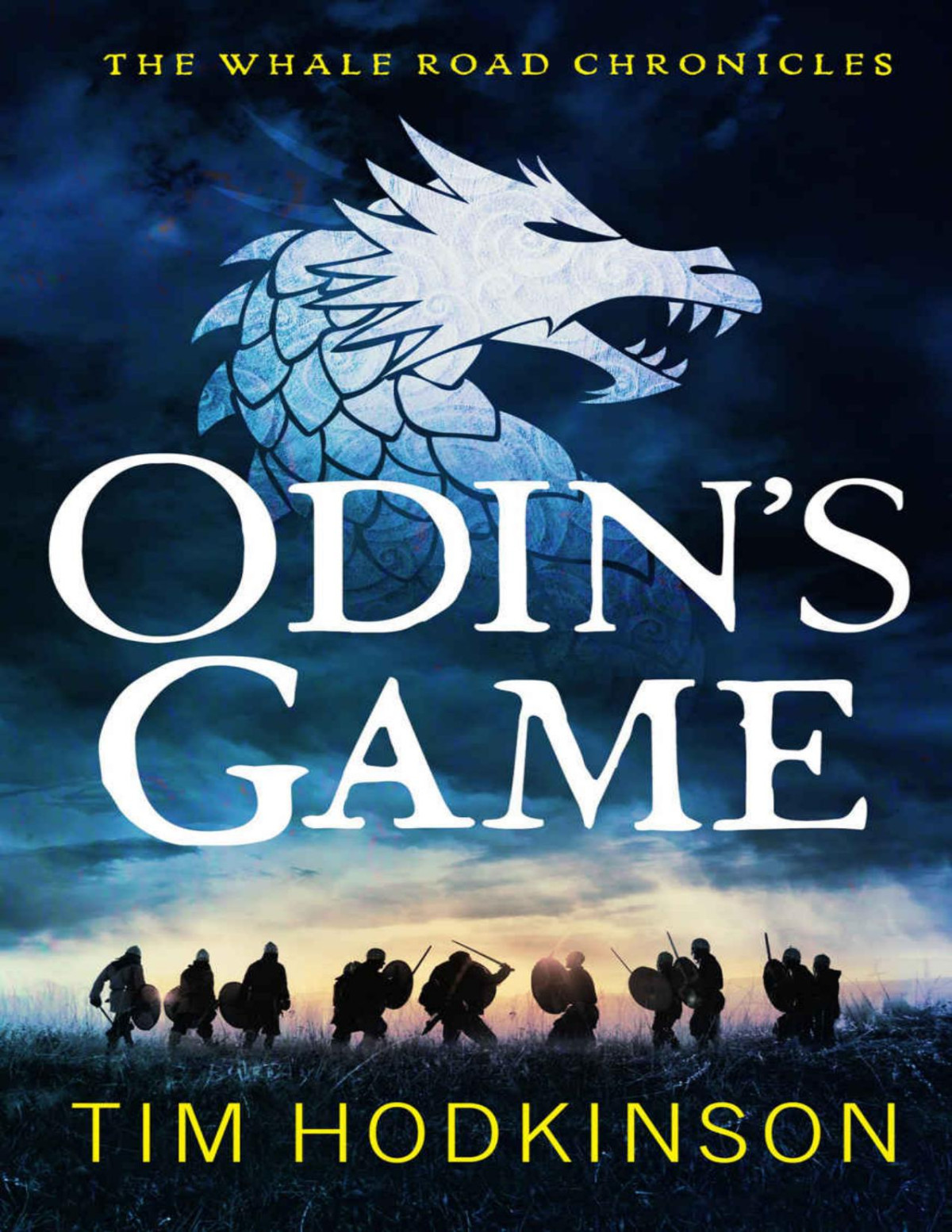 Odins Game The Whale Road Chronicles Book 1 Tim Hodkinson