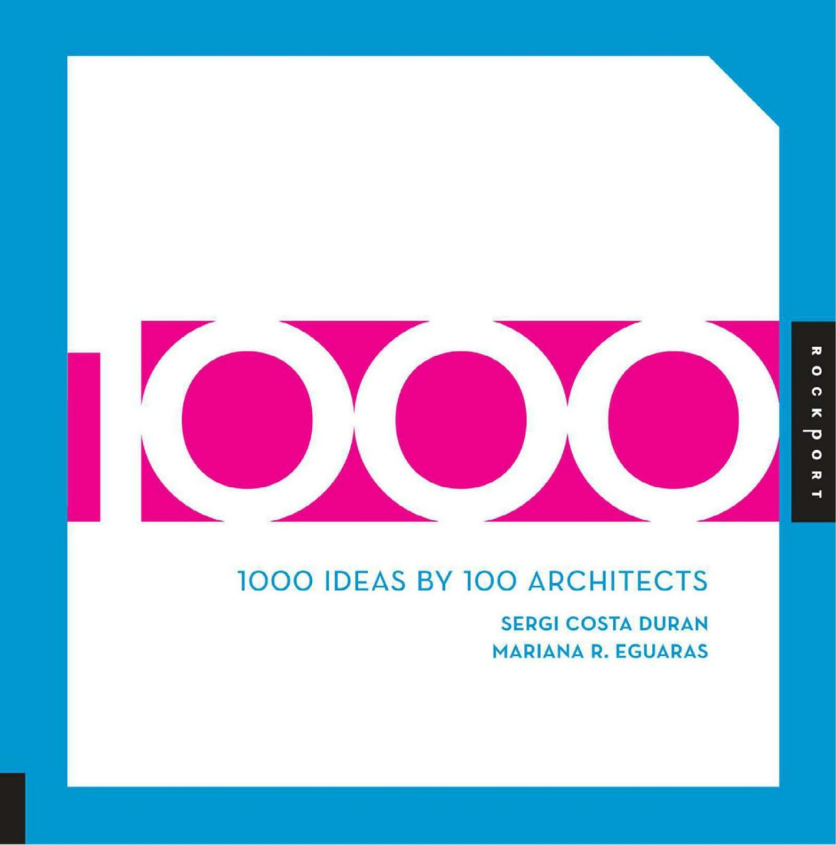 1000 Ideas By 100 Architects Sergi Costa Duran Mariana R Eguaras
