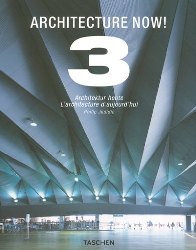 Architecture Now Vol 3 Philip Jodidio