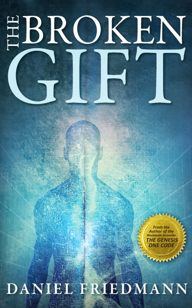 The Broken Gift Daniel Friedmann