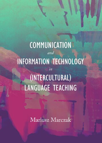 Communication And Information Technology In Intercultural Language Teaching Mariusz Marczak