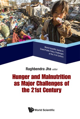 Hunger And Malnutrition As Major Challenges Of The 21st Century Raghbendra Jha