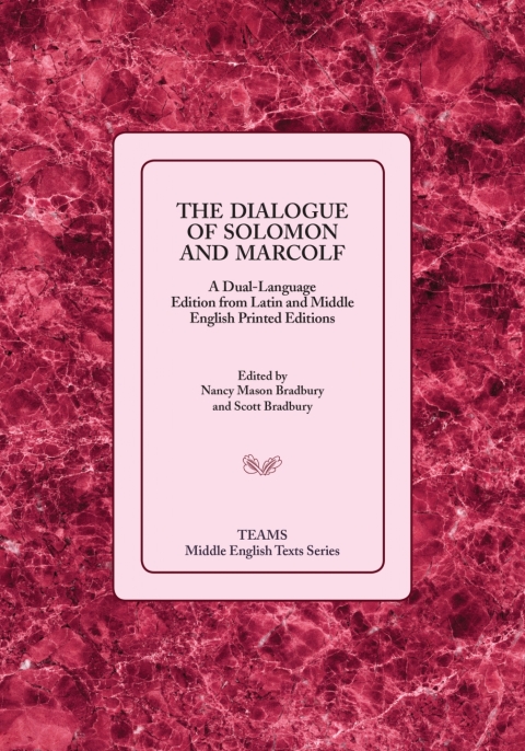 The Dialogue Of Solomon And Marcolf 1st Edition Nancy Mason Bradbury