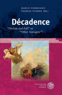 Dcadence Decline And Fall Or Other Antiquity Marco Formisano
