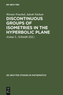Discontinuous Groups Of Isometries In The Hyperbolic Plane De Gruyter Studies In Mathematics Werner Fenchel