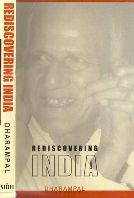 Rediscovering India Dharampal