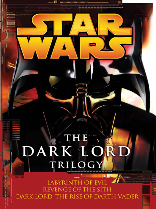 The Dark Lord Trilogy Star Wars Labyrinth Of Evil Revenge Of The Sith Dark Lord The Rise Of Darth Vader Star Wars Legends James Luceno