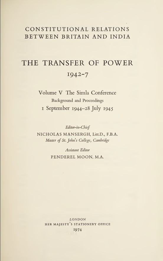 The Transfer Of Power 194247 Vol 5 The Simla Conference Background And Proceedings 1 September 194428 July 1945 Nicholas Mansergh