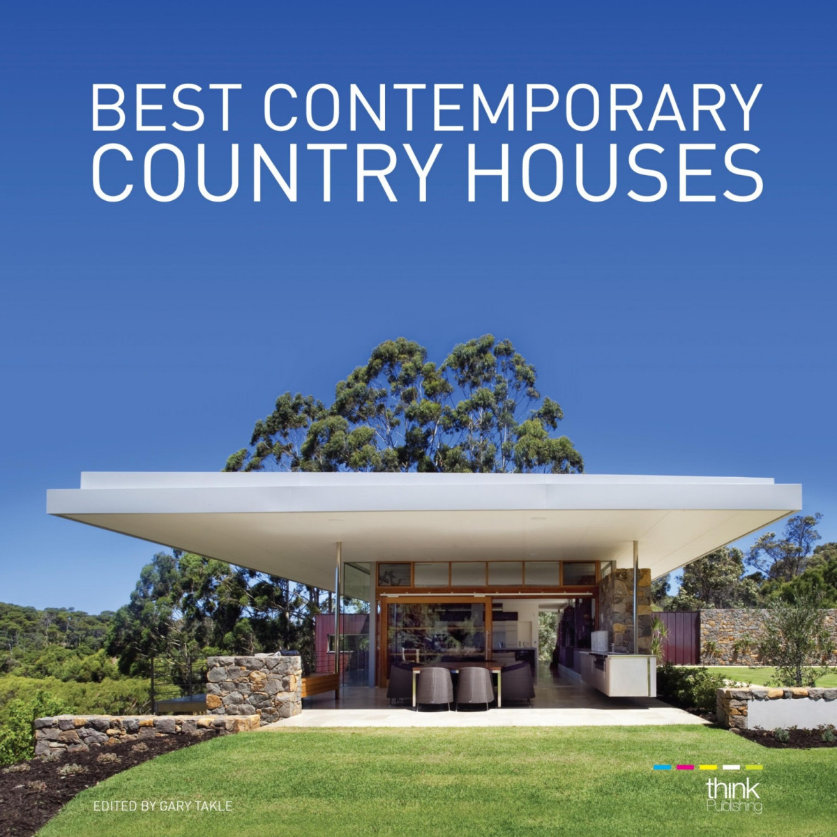 Best Contemporary Country Houses Jade De Souza Cory Thomas Gary Takle