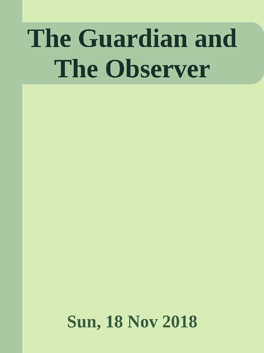 The Guardian And The Observer Sun 18 Nov 2018 Calibre