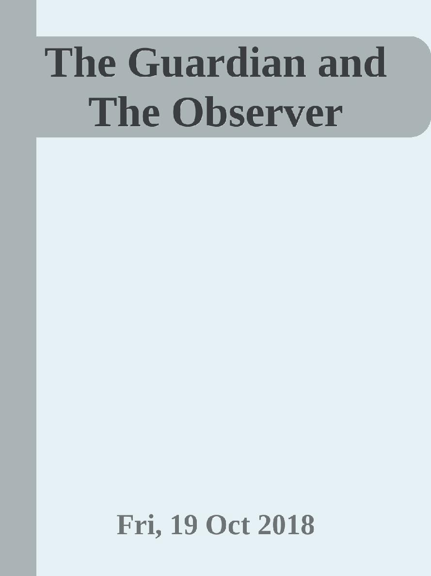 The Guardian And The Observer Fri 19 Oct 2018 Calibre