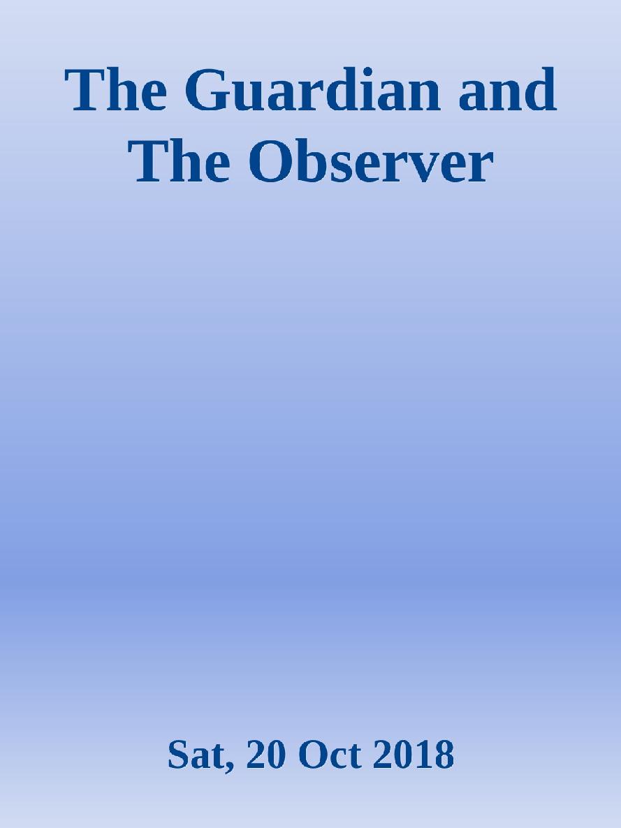 The Guardian And The Observer Sat 20 Oct 2018 Calibre