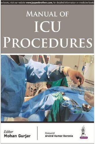 Manual Of Icu Procedures 1st Edition Mohan Gurjar Editor