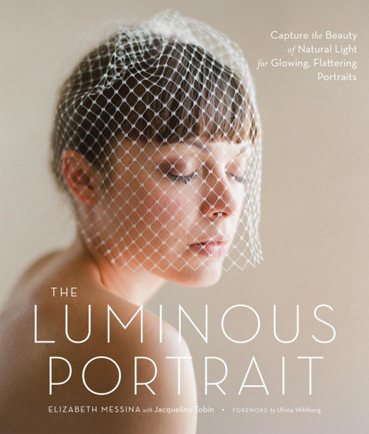 The Luminous Portrait Elizabeth Messina