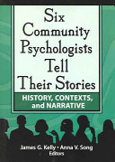 Six Community Psychologists Tell Their Stories James G Kelly