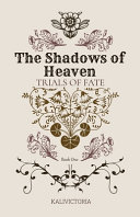 The Shadows Of Heaven Kalivictoria Wilson