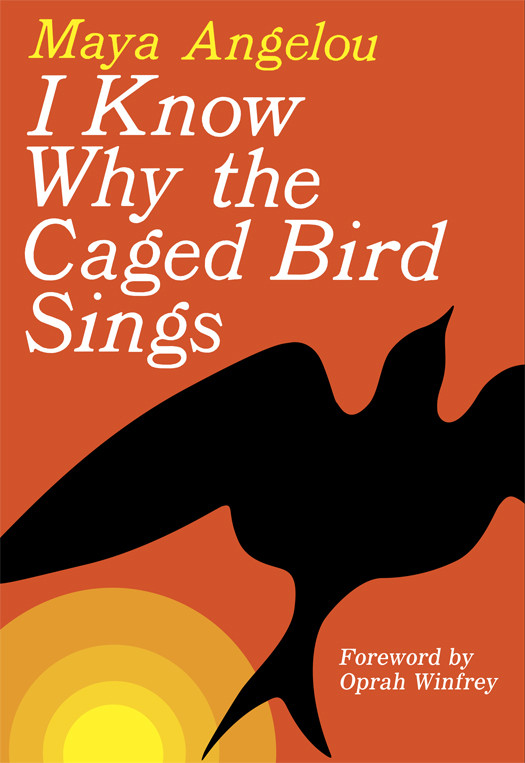 I Know Why The Caged Bird Sings Maya Angelou