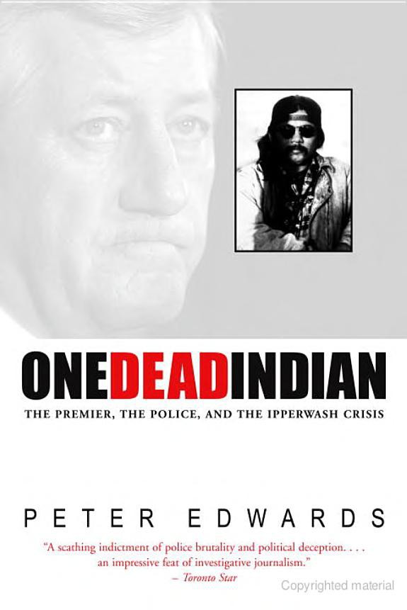 One Dead Indian The Premier The Police The Ipperwash Crisis Peter Edwards