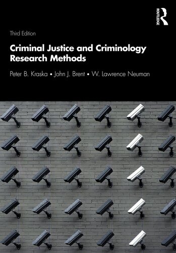 Criminal Justice And Criminology Research Methods Third Edition 3rd Edition Peter B Kraska