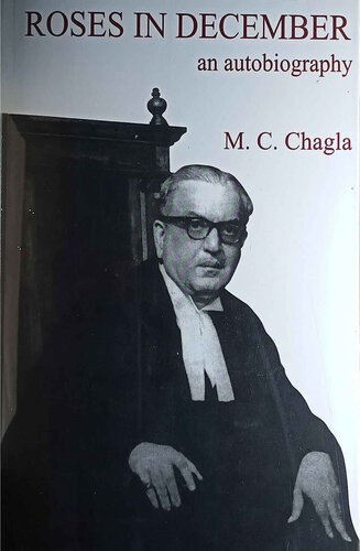 Roses In December An Autobiography Mc Chagla