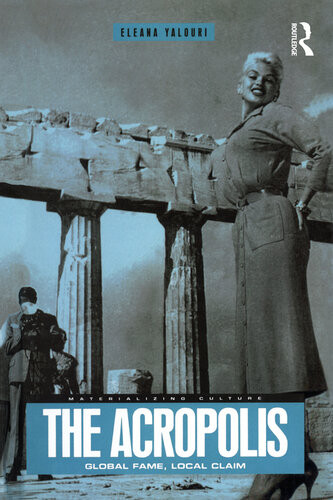 The Acropolis Global Fame Local Claim First Edition Eleana Yalouri