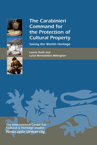 The Carabinieri Command For The Protection Of Cultural Property Laurie Rush