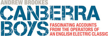 Canberra Boys Fascinating Accounts From The Operators Of An English Electric Classic Brookes