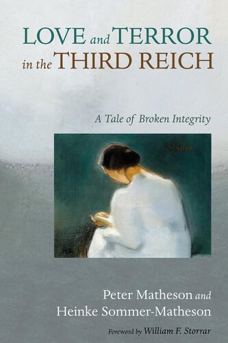 Love And Terror In The Third Reich Peter Matheson Heinke Sommermatheson