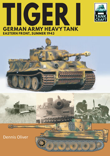 Tiger I German Army Heavy Tank Eastern Front Summer 1943 Dennis Oliver