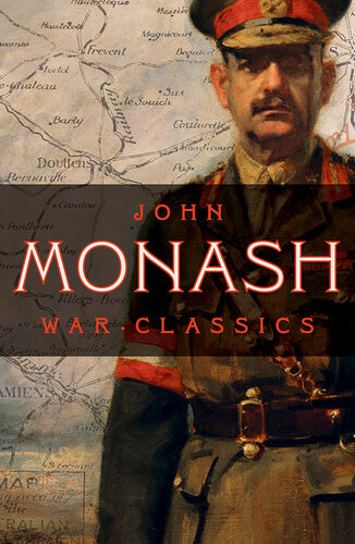 War Classics John Monash