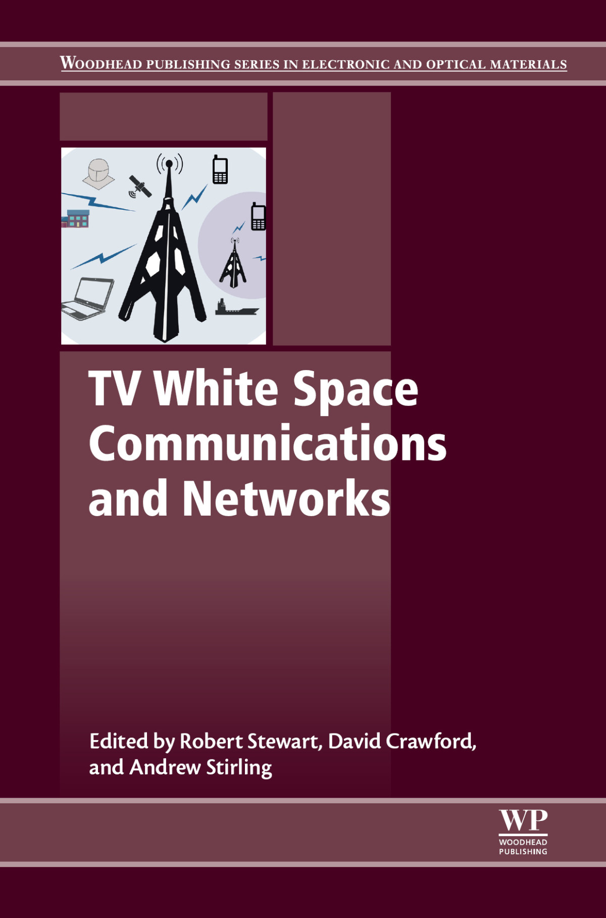 Tv White Space Communications And Networks Stewart Robert Crawford
