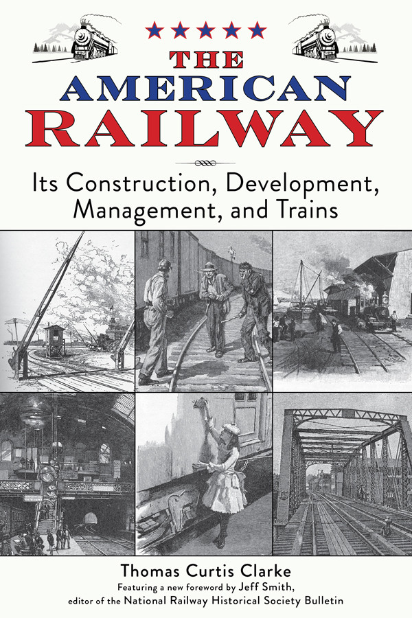 The American Railway Thomas Curtis Clarke