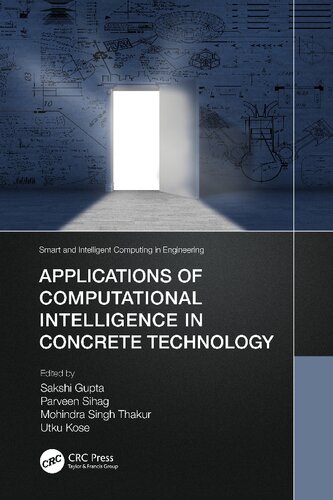 Applications Of Computational Intelligence In Concrete Technology Sakshi Gupta