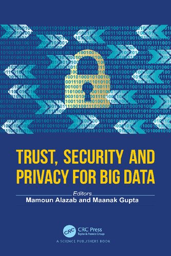 Trust Security And Privacy For Big Data Mamoun Alazab Maanak Gupta