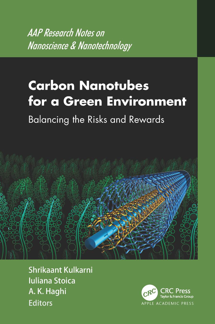 Carbon Nanotubes For A Green Environment Balancing The Risks And Rewards Shrikaant Kulkarni
