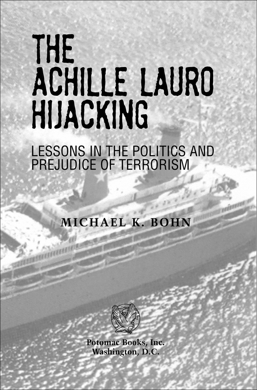 The Achille Lauro Hijacking Bohn Michael K