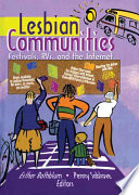 Lesbian Communities Festivals Rvs And The Internet Esther D Rothblum