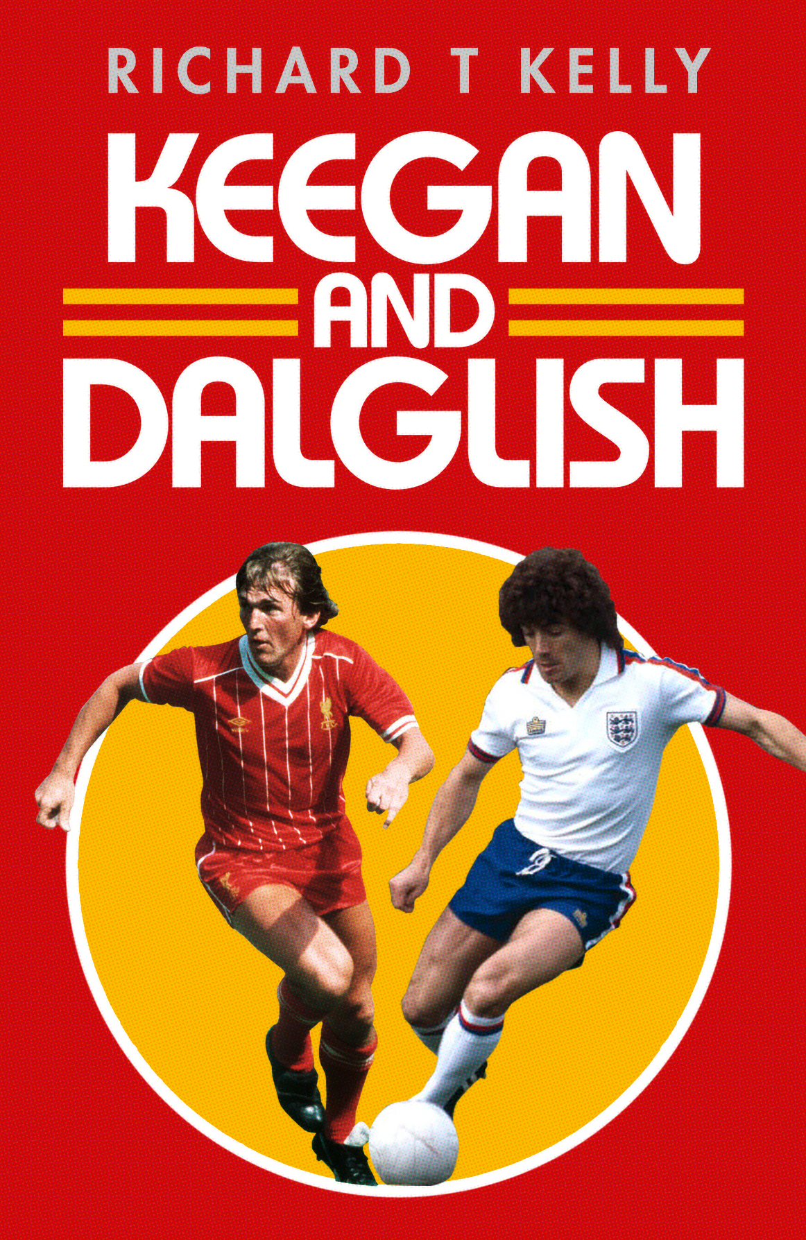 Keegan And Dalglish Kelly Richard T