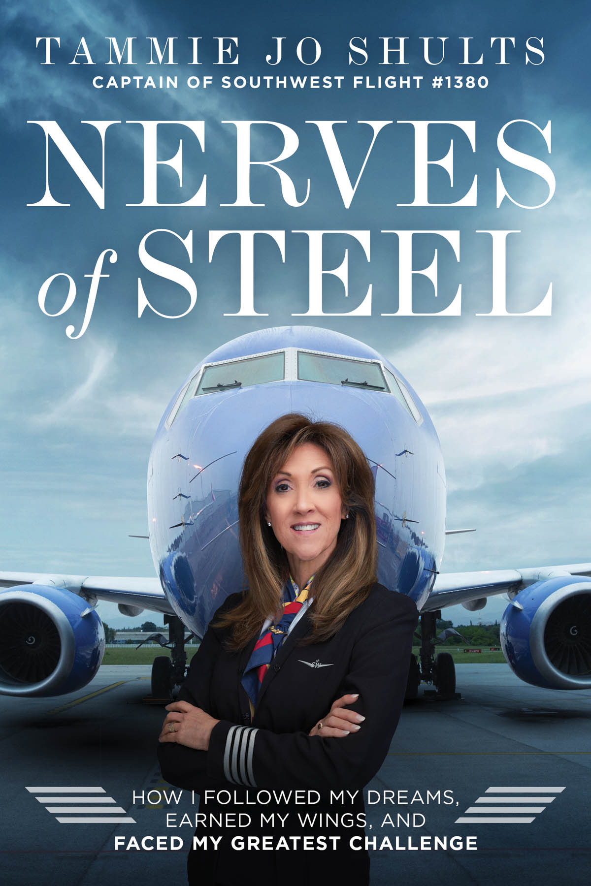 Nerves Of Steel Captain Tammie Jo Shults
