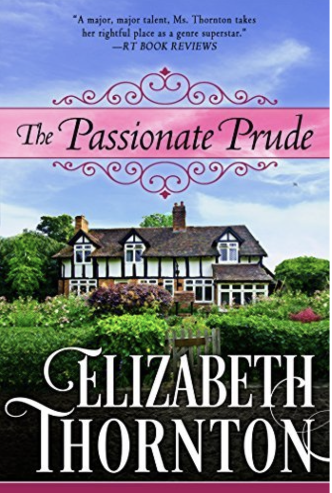 The Passionate Prude Elizabeth Thornton