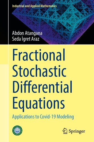 Fractional Stochastic Differential Equations Applications To Covid19 Modeling 1st Edition Abdon Atangana