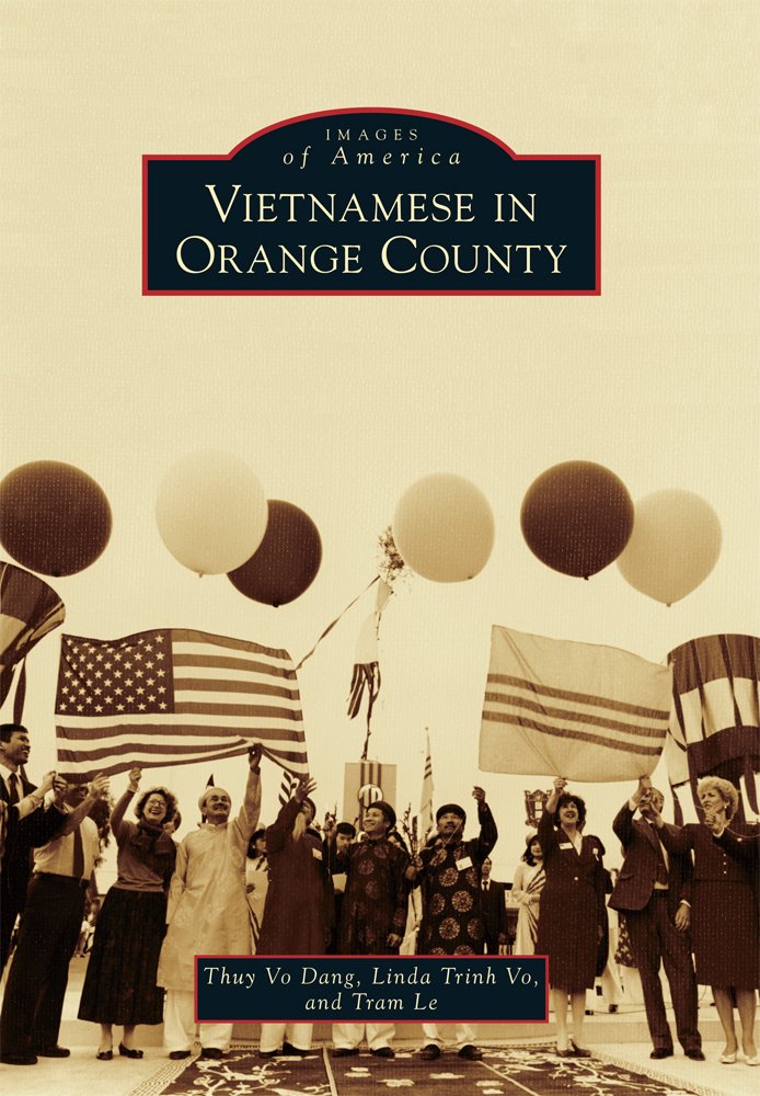 Vietnamese In Orange County Thuy Vo Dang Linda Trinh Vo Tram Le