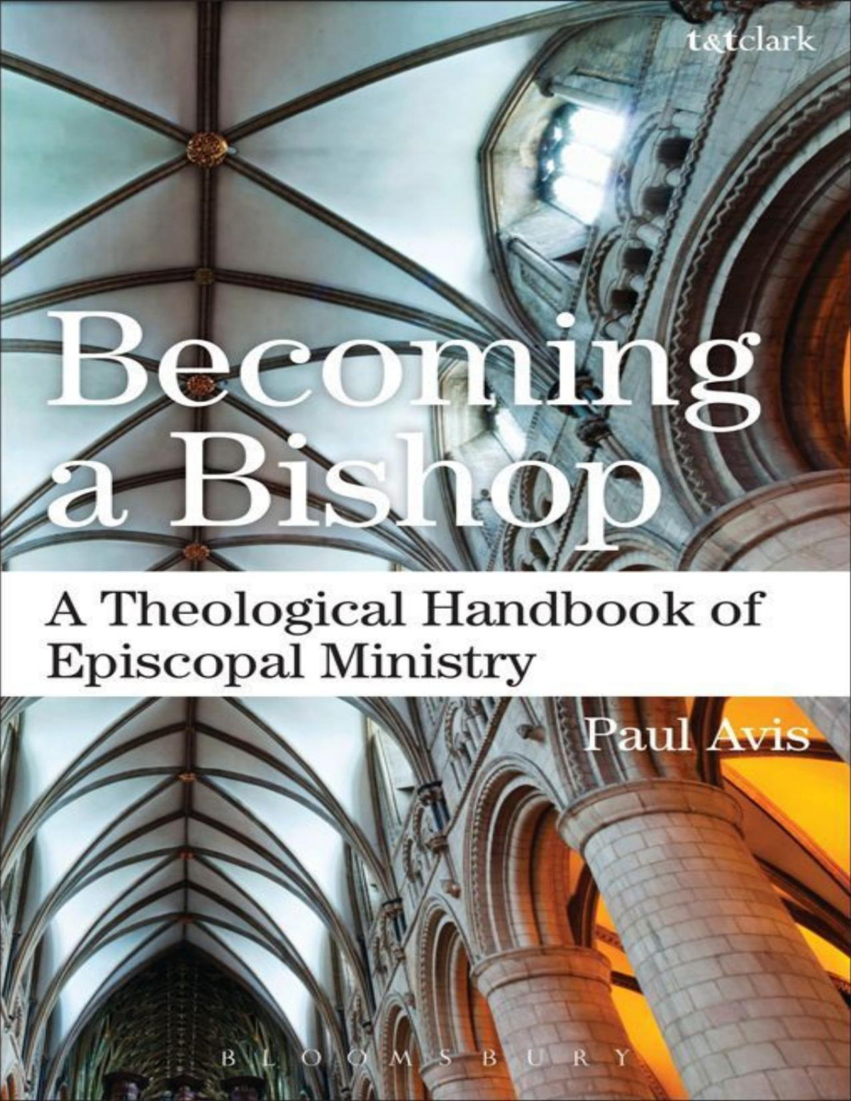 Becoming A Bishop Paul Avis